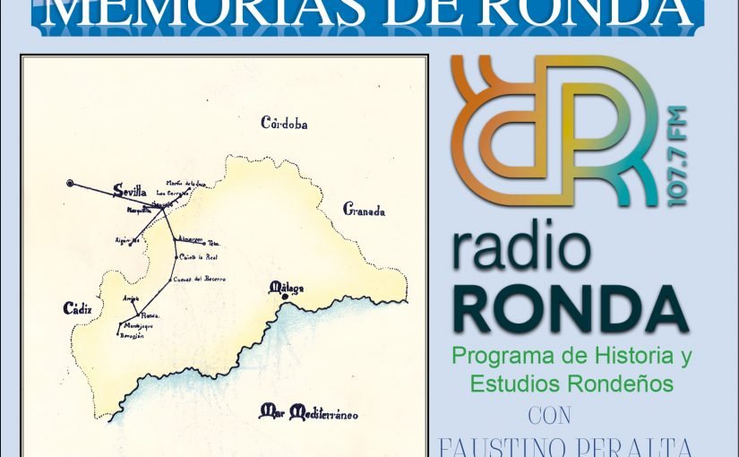 Nº 127 MEMORIAS DE RONDA – La Guerra Civil en Ronda – “Objetivo: Conquistar Ronda”