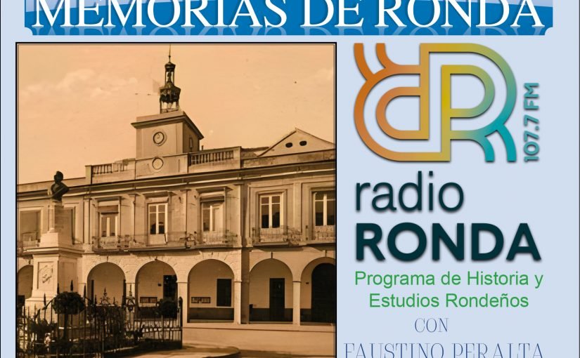 Nº 135 MEMORIAS DE RONDA – La Guerra Civil en Ronda – “Represión judicial y represión económica”