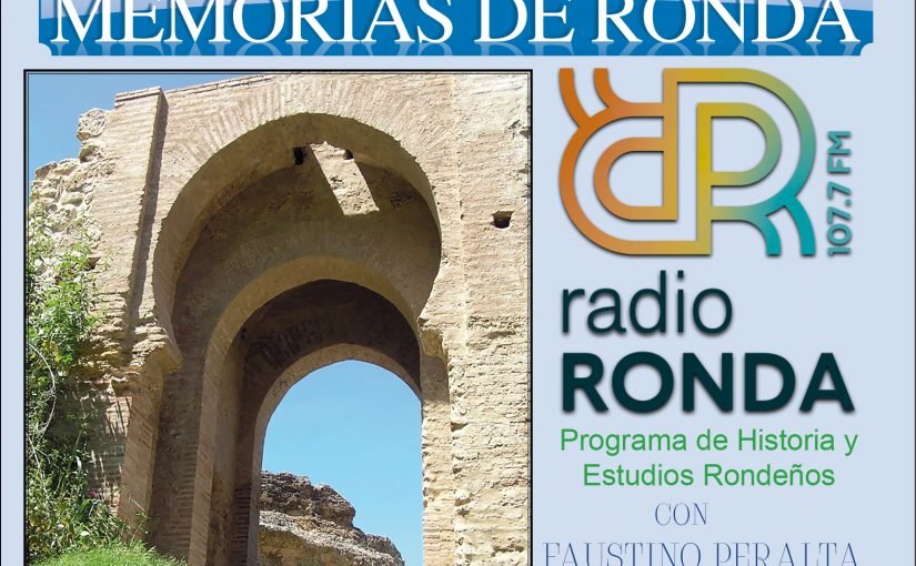 Nº 144 MEMORIAS DE RONDA – RONDA EN TIEMPOS DE COLÓN-“La convivencia fronteriza en las tierras rondeñas. El Paisaje Andalusí Rondeño”