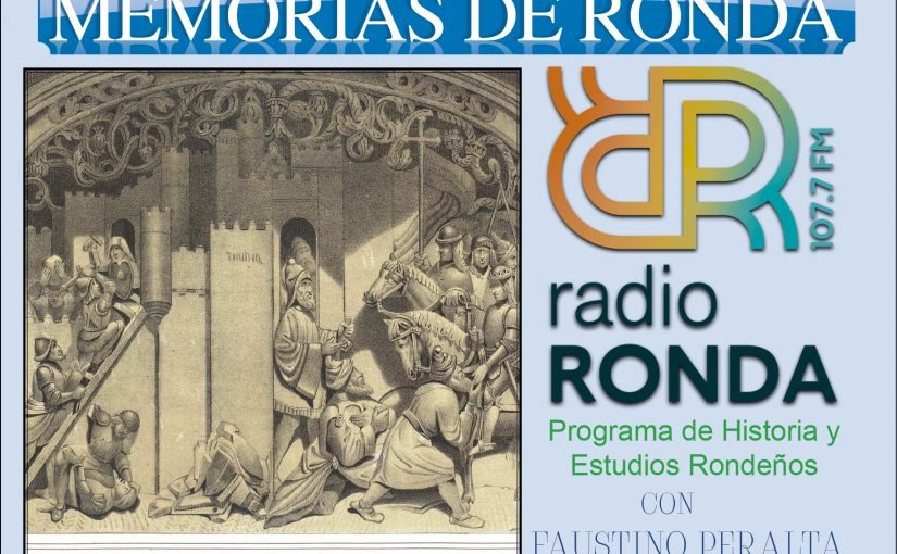 Nº 146 MEMORIAS DE RONDA – RONDA EN TIEMPOS DE COLÓN-“La conquista castellana de Ronda (1485)”