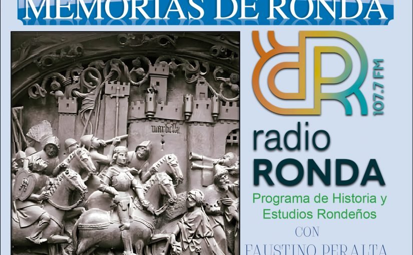 Nº 146 MEMORIAS DE RONDA – RONDA EN TIEMPOS DE COLÓN-“El Fin de la Toma de Ronda y Marbella”