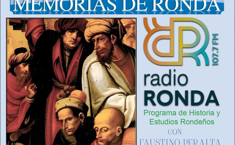 Nº 150 MEMORIAS DE RONDA – RONDA EN TIEMPOS DE COLÓN-“Consecuencias de la Toma de Ronda. Los Repobladores”