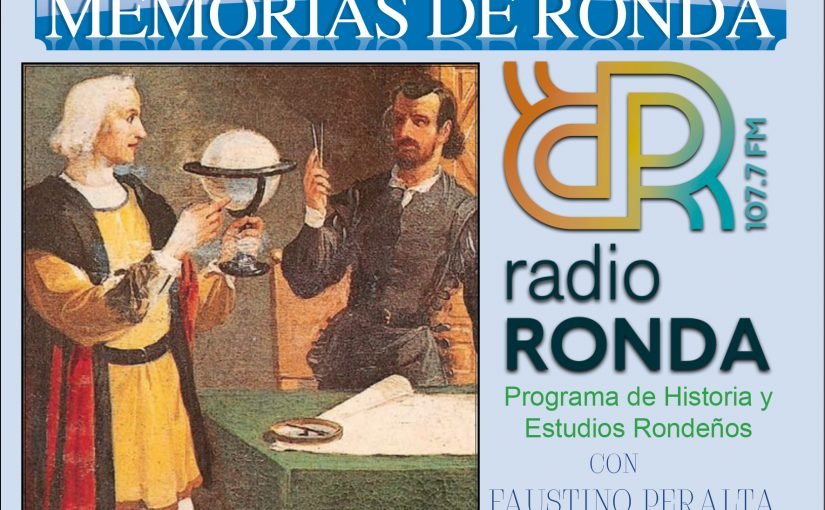 Nº 155 MEMORIAS DE RONDA – RONDA EN TIEMPOS DE COLÓN.“El Secreto de Colón” 
